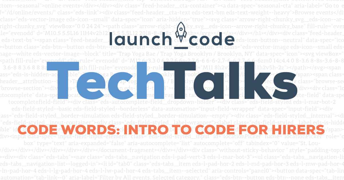Code Words: Intro to Code and Tech Roles for Hirers